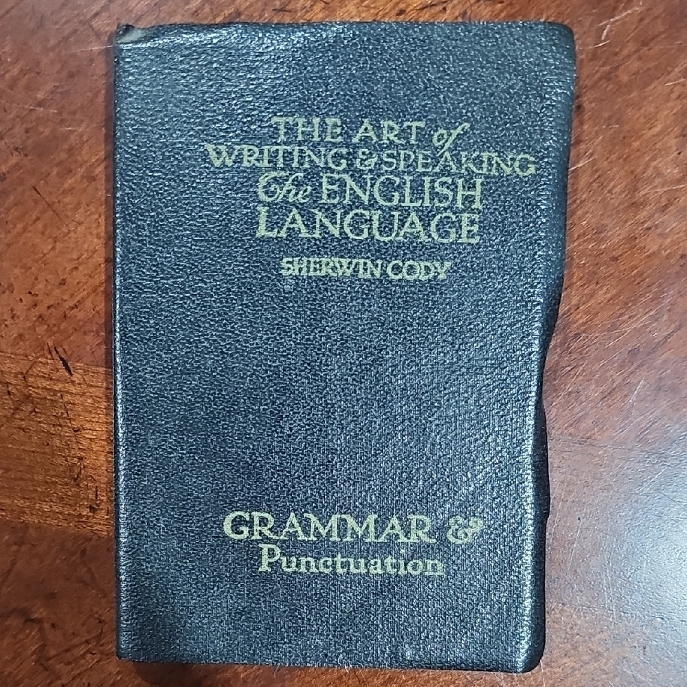 The Art Of Writing & Speaking The English Language Sherwin Cody Book 1903